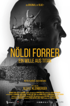 Nöldi Forrer - Ein Wille aus Titan